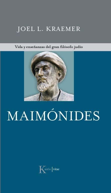 MAIMONIDES | 9788472457539 | KRAEMER, JOEL L. | Librería Castillón - Comprar libros online Aragón, Barbastro