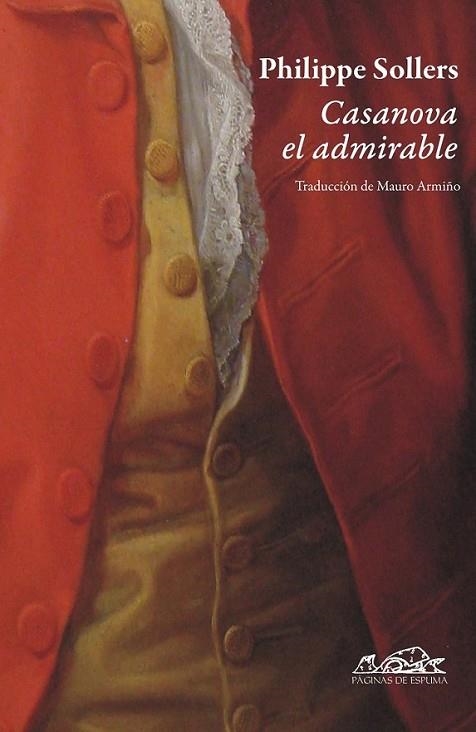 CASANOVA EL ADMIRABLE | 9788483930403 | SOLLERS, PHILIPPE | Librería Castillón - Comprar libros online Aragón, Barbastro