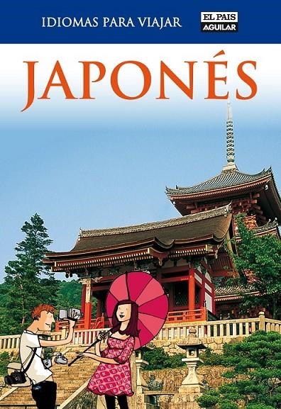 JAPONES PARA VIAJAR ED.2011 | 9788403510777 | VV.AA. | Librería Castillón - Comprar libros online Aragón, Barbastro