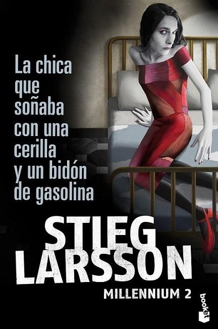 CHICA QUE SOÑABA CON UNA CERILLA Y UN BIDÓN DE GASOLINA, LA - MILLENNIUM 2 - BOOKET | 9788423343249 | LARSSON, STIEG | Librería Castillón - Comprar libros online Aragón, Barbastro