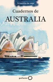 CUADERNOS DE AUSTRALIA | 9788408099468 | GONZÁLEZ DORADO, JOAQUÍN | Librería Castillón - Comprar libros online Aragón, Barbastro