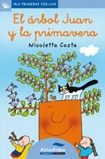 ARBOL JUAN Y LA PRIMAVERA, EL (letra cursiva) | 9788492702602 | COSTA, NICOLETA | Librería Castillón - Comprar libros online Aragón, Barbastro