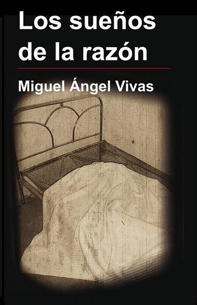 SUEÑOS DE LA RAZÓN, LOS | 9788493717773 | VIVAS MORENO, MIGUEL ÁNGEL | Librería Castillón - Comprar libros online Aragón, Barbastro