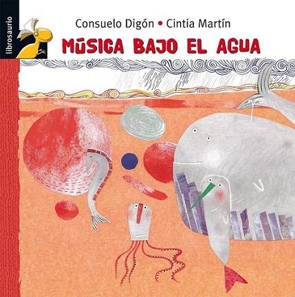 MUSICA BAJO EL AGUA | 9788479428259 | MARTIN, CINTIA; DIGON, CONSUELO | Librería Castillón - Comprar libros online Aragón, Barbastro