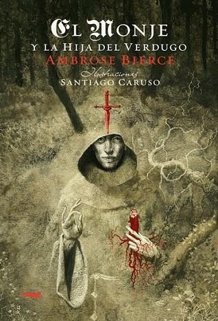 MONJE Y LA HIJA DEL VERDUGO, EL | 9788492412860 | BIERCE, AMBROSE | Librería Castillón - Comprar libros online Aragón, Barbastro