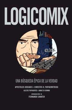 LOGICOMIX | 9788496722743 | DOXIADIS, APOSTOLOS Y OTROS | Librería Castillón - Comprar libros online Aragón, Barbastro