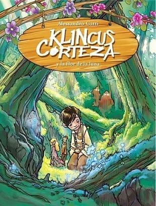 KLINCUS CORTEZA Y LA FLOR DE LA LUNA - KLINCUS CORTEZA 2 | 9788484417088 | GATTI, ALESSANDRO | Librería Castillón - Comprar libros online Aragón, Barbastro