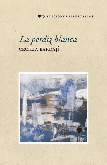 PERDIZ BLANCA, LA | 9788479547004 | BARDAJÍ, CECILIA | Librería Castillón - Comprar libros online Aragón, Barbastro