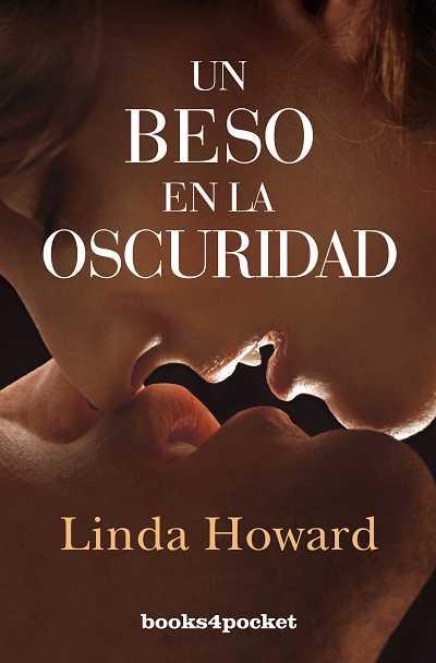 UN BESO EN LA OSCURIDAD  | 9788492801312 | HOWARD, LINDA | Librería Castillón - Comprar libros online Aragón, Barbastro