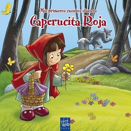 CAPERUCITA ROJA | 9788408092032 | YOYO | Librería Castillón - Comprar libros online Aragón, Barbastro