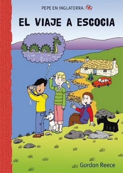 VIAJE A ESCOCIA, EL - PEPE EN INGLATERRA 8 | 9788479425722 | FRASER REECE, GORDON | Librería Castillón - Comprar libros online Aragón, Barbastro