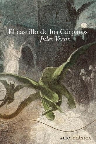 CASTILLO DE LOS CÁRPATOS, EL | 9788484286110 | VERNE, JULES | Librería Castillón - Comprar libros online Aragón, Barbastro