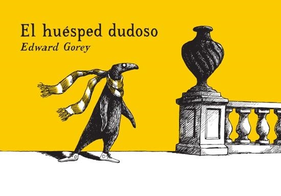 HUESPED DUDOSO, EL | 9788492412815 | GOREY, EDWARD | Librería Castillón - Comprar libros online Aragón, Barbastro