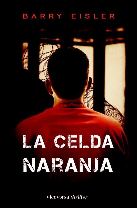 CELDA NARANJA, LA | 9788492819607 | EISLER, BARRY | Librería Castillón - Comprar libros online Aragón, Barbastro