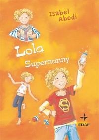 LOLA SUPERNANNY | 9788441426788 | ABEDI, ISABEL | Librería Castillón - Comprar libros online Aragón, Barbastro