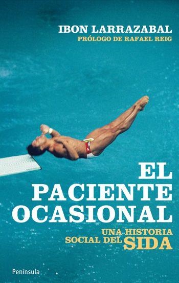 PACIENTE OCASIONAL, EL | 9788499420929 | LARRAZABAL, IBON | Librería Castillón - Comprar libros online Aragón, Barbastro