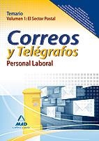 CORREOS Y TELÉGRAFOS PERSONAL LABORAL TEMARIO 1 : EL SECTOR POSTAL ED.2011 | 9788467657463 | VV.AA. | Librería Castillón - Comprar libros online Aragón, Barbastro