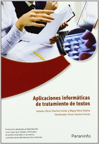 APLICACIONES INFORMATICA DE TRATAMIENTO | 9788428332422 | SANCHEZ ESTELLA, ÓSCAR Y OTROS | Librería Castillón - Comprar libros online Aragón, Barbastro