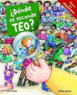 DÓNDE SE ESCONDE TEO? | 9788408100027 | DENOU, VIOLETA | Librería Castillón - Comprar libros online Aragón, Barbastro