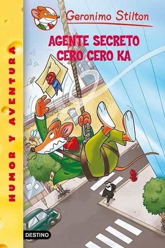 AGENTE SECRETO CERO CERO KA - GERONIMO STILTON 43 | 9788408100041 | STILTON, GERONIMO | Librería Castillón - Comprar libros online Aragón, Barbastro