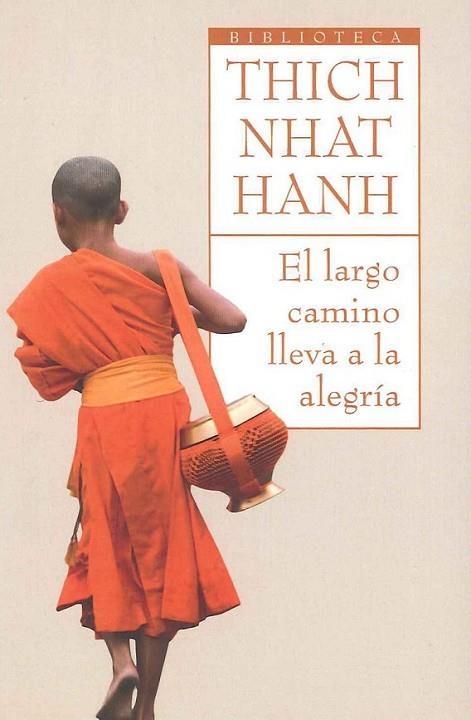 LARGO CAMINO LLEVA A LA ALEGRÍA, EL | 9788497544115 | THICH NHAT HANH | Librería Castillón - Comprar libros online Aragón, Barbastro