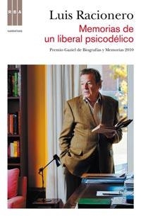 MEMORIAS DE UN LIBERAL PSICODÉLICO | 9788498679854 | RACIONERO, LUIS | Librería Castillón - Comprar libros online Aragón, Barbastro