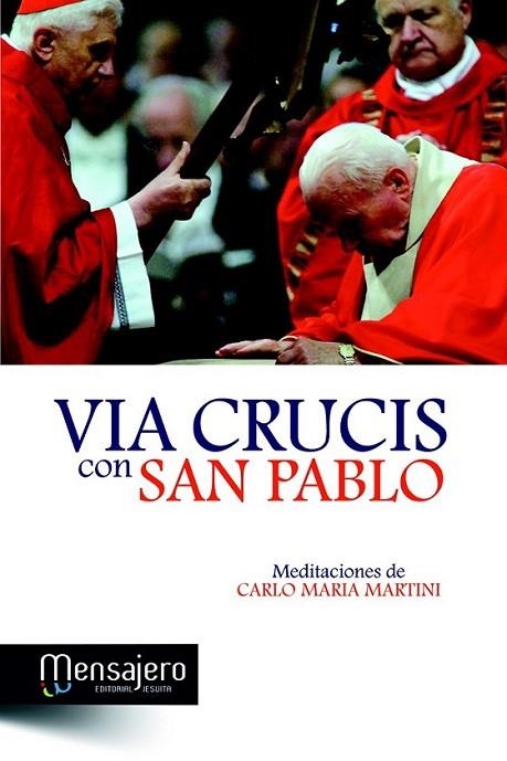 VIA CRUCIS CON SAN PABLO | 9788427132580 | MARTINI, CARLO MARIA | Librería Castillón - Comprar libros online Aragón, Barbastro