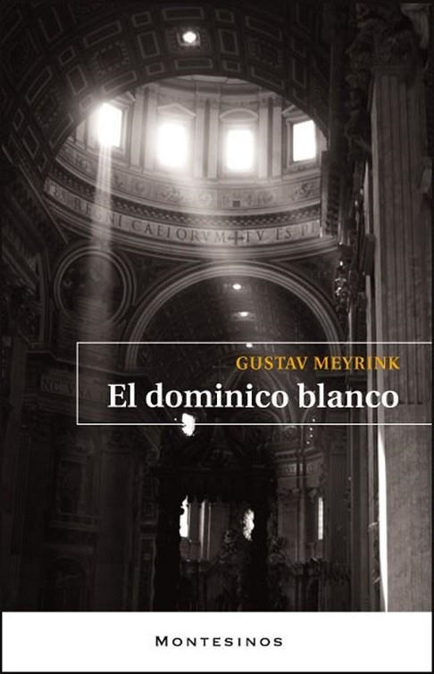 DOMINICO BLANCO, EL | 9788492616985 | MEYRINK, GUSTAV | Librería Castillón - Comprar libros online Aragón, Barbastro