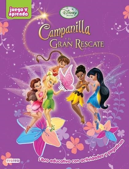 CAMPANILLA Y EL GRAN RESCATE. LIBRO EDUCATIVO CON ACTIVIDADES Y PEGATINAS | 9788444146652 | WALT DISNEY COMPANY | Librería Castillón - Comprar libros online Aragón, Barbastro