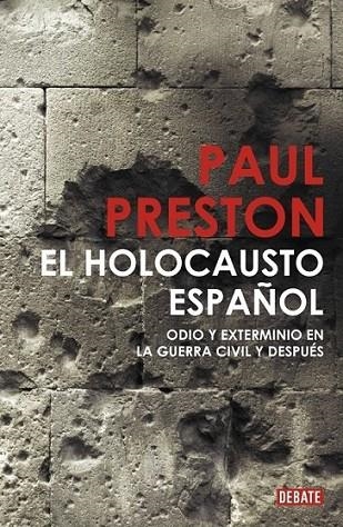 HOLOCAUSTO ESPAÑOL, EL | 9788483068526 | Paul Preston | Librería Castillón - Comprar libros online Aragón, Barbastro