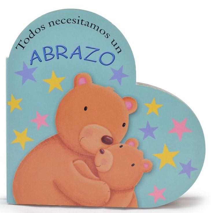 TODOS NECESITAMOS UN ABRAZO - LIBRO FORMA CORAZON | 9788423699377 | PIPER, SOPHIE | Librería Castillón - Comprar libros online Aragón, Barbastro