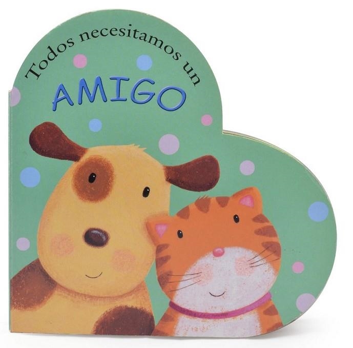 TODOS NECESITAMOS UN AMIGO - LIBRO FORMA CORAZON | 9788423699360 | PIPER, SOPHIE | Librería Castillón - Comprar libros online Aragón, Barbastro