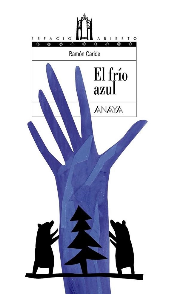 FRÍO AZUL, EL - ESPACIO ABIERTO | 9788466794794 | CARIDE OGANDO, RAMÓN | Librería Castillón - Comprar libros online Aragón, Barbastro