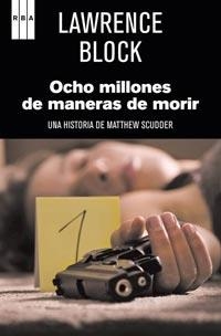 OCHO MILLONES DE MANERAS DE MORIR | 9788498679762 | BLOCK, LAWRENCE | Librería Castillón - Comprar libros online Aragón, Barbastro