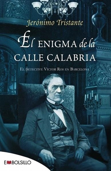 ENIGMA DE LA CALLE CALABRIA, EL - EMBOLSILLO | 9788415140351 | TRISTANTE, JERONIMO | Librería Castillón - Comprar libros online Aragón, Barbastro