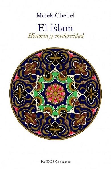 ISLAM, EL | 9788449325229 | CHEBEL, MALEK | Librería Castillón - Comprar libros online Aragón, Barbastro