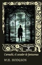 CARNACKI, EL CAZADOR DE FANTASMAS | 9788477026945 | HODGSON, WILLIAM HOPE | Librería Castillón - Comprar libros online Aragón, Barbastro