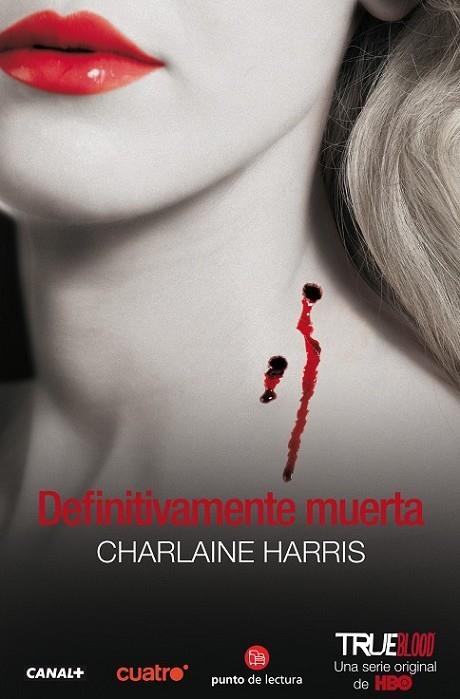 DEFINITIVAMENTE MUERTA - TRUE BLOOD - PDL | 9788466323703 | HARRIS, CHARLAINE | Librería Castillón - Comprar libros online Aragón, Barbastro