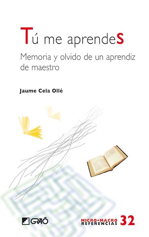 TÚ ME APRENDES | 9788499800660 | CELA I OLLÉ, JAUME | Librería Castillón - Comprar libros online Aragón, Barbastro