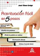 ACENTUACIÓN FÁCIL EN CINCO PASOS | 9788467658361 | TABARA CARBAJO, JESUS | Librería Castillón - Comprar libros online Aragón, Barbastro