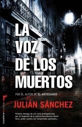 VOZ DE LOS MUERTOS, la | 9788499182230 | SÁNCHEZ, JULIÁN | Librería Castillón - Comprar libros online Aragón, Barbastro