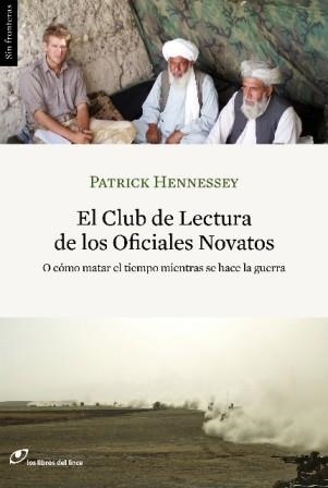 CLUB DE LECTURA DE LOS OFICIALES NOVATOS, EL | 9788415070047 | HENNESSEY, PATRICK | Librería Castillón - Comprar libros online Aragón, Barbastro