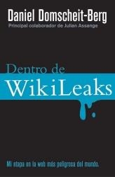 DENTRO DE WIKILEAKS | 9788499182650 | DOMSCHEIT-BERG, DANIEL | Librería Castillón - Comprar libros online Aragón, Barbastro