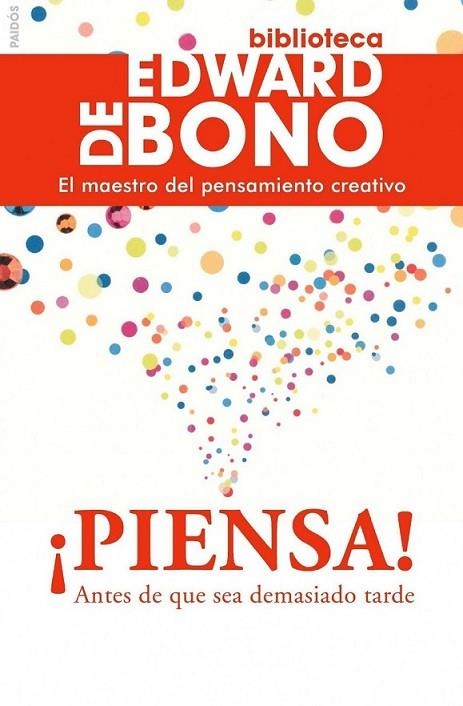 ¡PIENSA! | 9788449325137 | BONO, EDWARD DE | Librería Castillón - Comprar libros online Aragón, Barbastro