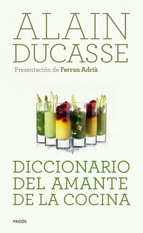 DICCIONARIO DEL AMANTE DE LA COCINA | 9788449325182 | DUCASSE, ALAIN | Librería Castillón - Comprar libros online Aragón, Barbastro