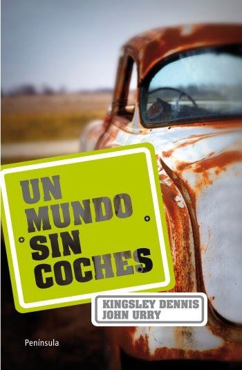 UN MUNDO SIN COCHES | 9788499420950 | KINGSLEY, DENNIS; HURRY, JOHN | Librería Castillón - Comprar libros online Aragón, Barbastro