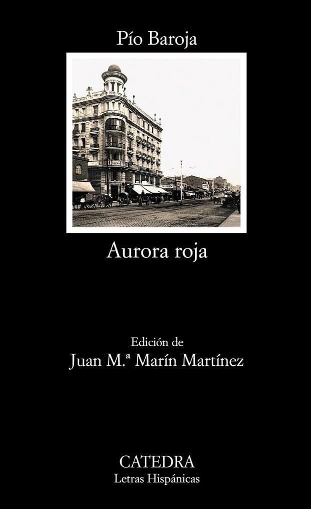 AURORA ROJA - LH | 9788437627519 | BAROJA, PÍO | Librería Castillón - Comprar libros online Aragón, Barbastro