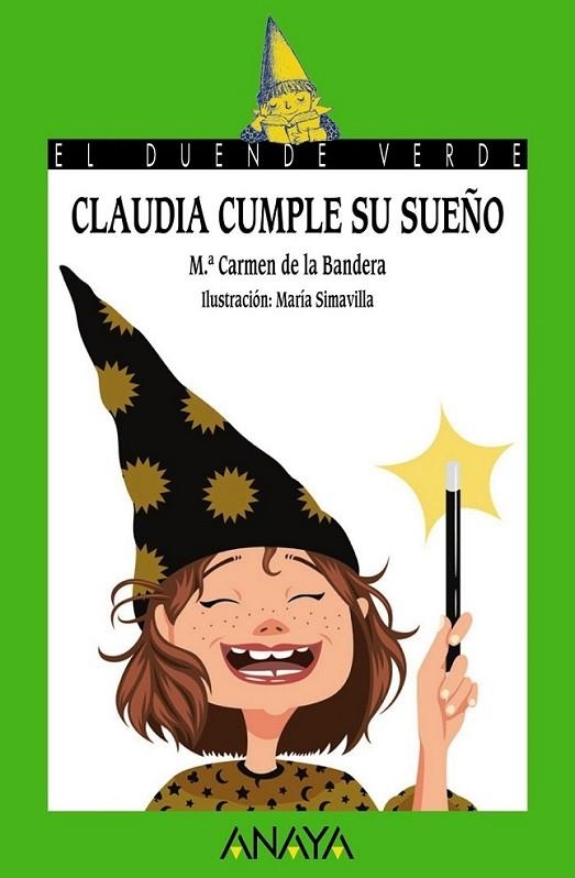 CLAUDIA CUMPLE SU SUEÑO - DUENDE VERDE 174 | 9788466794961 | BANDERA GÓMEZ, MARÍA DEL CARMEN DE LA | Librería Castillón - Comprar libros online Aragón, Barbastro