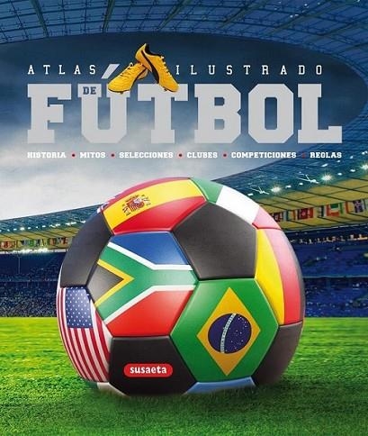 ATLAS ILUSTRADO DE FÚTBOL | 9788467705188 | TRUJILLO CORREA, EDUARDO | Librería Castillón - Comprar libros online Aragón, Barbastro