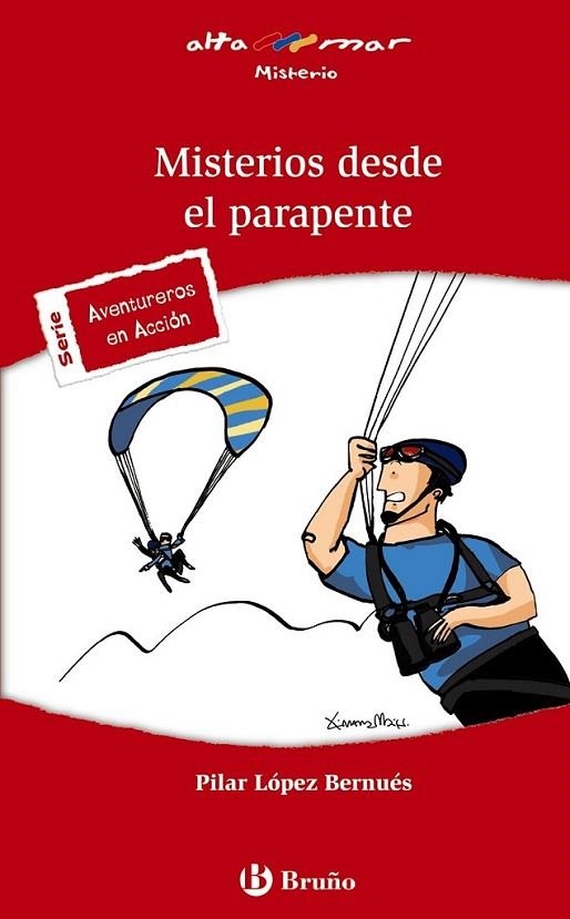 MISTERIOS DESDE EL PARAPENTE - ALTAMAR ROJO - AVENTUREROS EN ACCIÓN | 9788421662878 | LÓPEZ BERNUÉS, PILAR | Librería Castillón - Comprar libros online Aragón, Barbastro